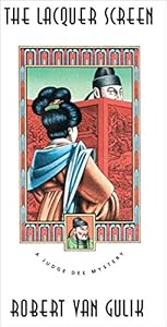 The Lacquer Screen: A Chinese Detective Story (A Judge Dee Mystery)