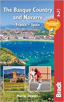 The Basque Country and Navarre: France, Spain (Bradt Travel Guide), by Murray Stewart