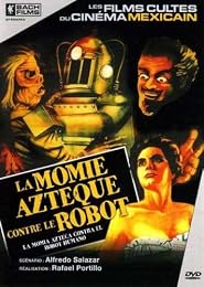 La Momie Aztèque Contre Le Robot