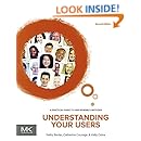 Understanding Your Users: A Practical Guide to User Research Methods (Interactive Technologies)