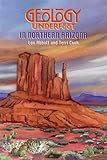 Geology Underfoot in Northern Arizona by Lon Abbott front cover