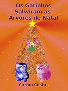 Livro Os Gatinhos Salvaram as Árvores de Natal
