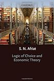 Logic of Choice and Economic Theory, Afriat, S. N., 0198284616