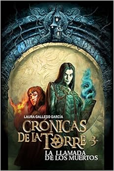 Couverture du livre de Crónicas de la Torre III. La llamada de los muertos: 3 (Español) Tapa blanda – 17 febrero 2010