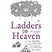 Ladders to Heaven