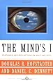 The Mind's I: Fantasies and Reflections on Self and Soul