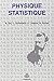 Elements de Physique statistique by