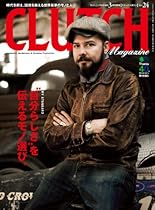 CLUTCH Magazine #65288;#12463;#12521;#12483;#12481;#12510;#12460;#12472;#12531;#65289;Vol.24#65339;#38609;#35468;#65341; (Japanese Edition)