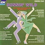 Runnin' Wild: Original Sounds of the Jazz Age
