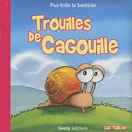 Trouille de cagouille