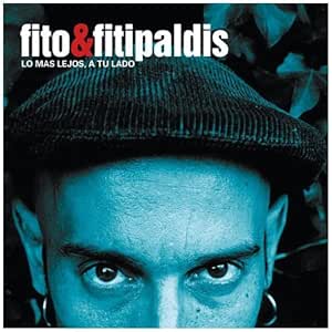 Lo Mas Lejos A Tu Lado : Fito Y Los Fitipaldis: Amazon.es: Música