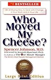 Who Moved My Cheese? by Spencer Johnson (2000-11-13)
