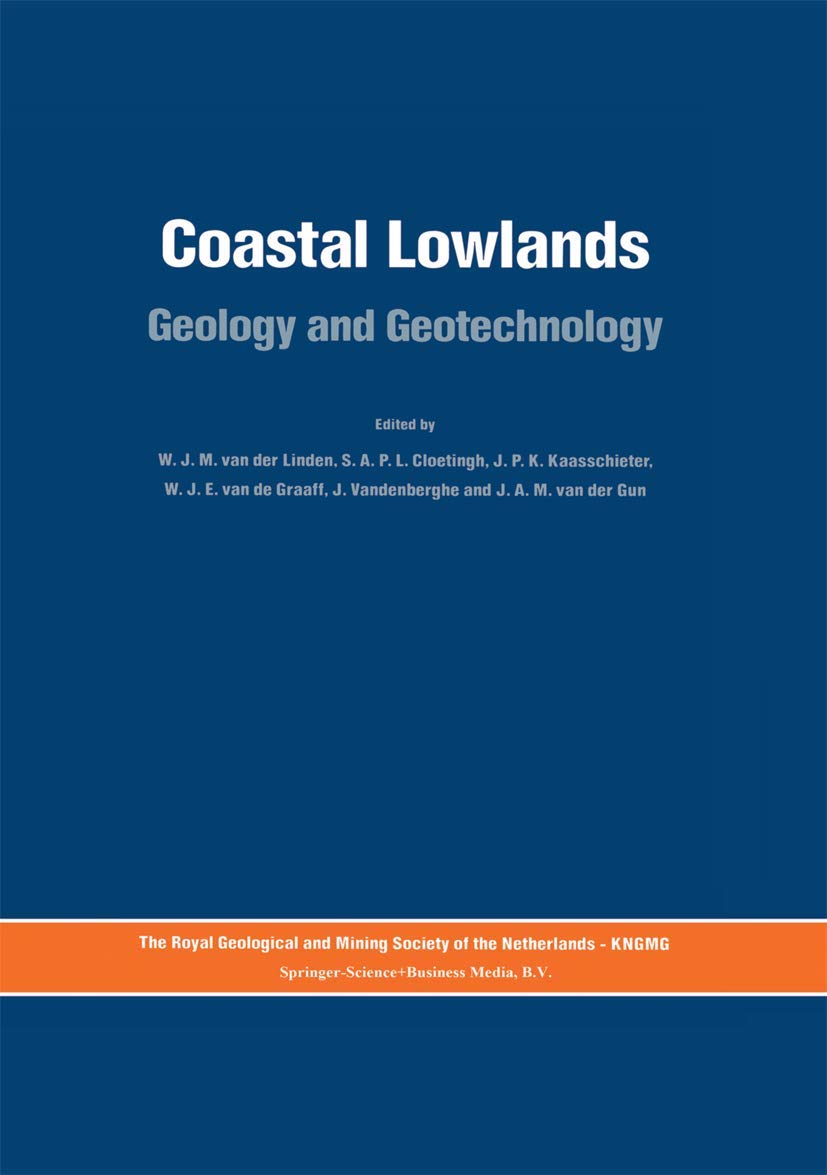 Amazon Fr Coastal Lowlands Geology And Geotechnology Van Der Linden W J M Cloetingh S A P L Kaasschieter J P H Vandenberghe J Van De Graaff W J E Van Der Gun J A M Livres