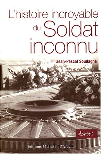 L' histoire incroyable du soldat inconnu