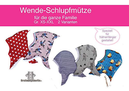 Wende-Schlupfmütze Gr. XS-XXL Jerseymütze nähen für die ganze Familie von firstloungeberlin: Ausführliches Nähbuch mit Sofort-Download-Schnittmuster zum ... Gr. XS-XXL (German Edition)