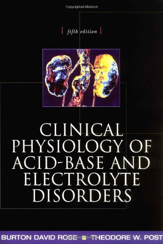 CLINICAL PHYSIOLOGY OF ACID-BASE AND ELECTROLYTE DISORDERS