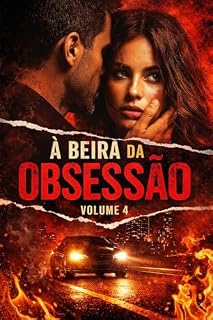 Livro Obcecado por Ela – Volume 4: Quando o amor deixa de ser escolha e se torna controle