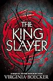 The King Slayer