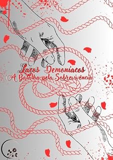 Livro Laços Demoníacos: A Batalha pela Sobrevivência