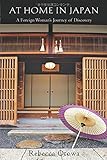 At Home in Japan: A Foreign Woman's Journey of Discovery