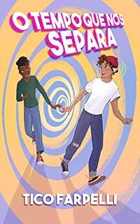Livro o tempo que nos separa (A Trilogia do Tempo Livro 1)