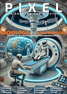 Livro REVISTA PIXEL #003: RADIOLOGIA SEM FRONTEIRA
