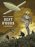 Dent d'ours, Tome 6 : Silbervogel by 