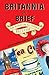 Britannia in Brief: The Scoop on All Things British by Leslie Banker, William Mullins