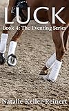 Luck (The Eventing Series Book 4) by 