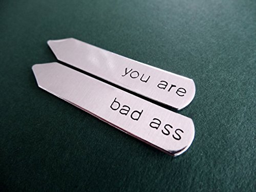 You are bad ass Collar Stays