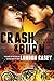 CRASH AND BURN (A Back Down Devil MC Romance Novel) (Back Down Devil MC series Book 2)