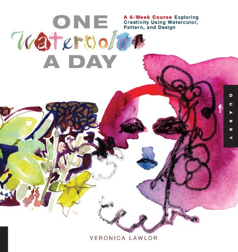 Download One Watercolor a Day: A 6-Week Course Exploring Creativity Using Watercolor, Pattern, and Design (One A Day) Download One Watercolor a Day: A 6-Week Course Exploring Creativity Using Watercolor, Pattern, and Design (One A Day)