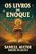 Livro LIVRO DE ENOQUE : Texto Apócrifo Judaico