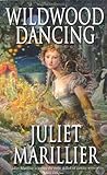 "Wildwood Dancing" av Juliet Marillier