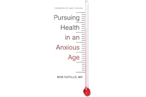 Pursuing Health in an Anxious Age (The Gospel Coalition)
