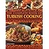 The Complete Book Of Turkish Cooking: All The Ingredients, Techniques And Traditions Of An Ancient Cuisine