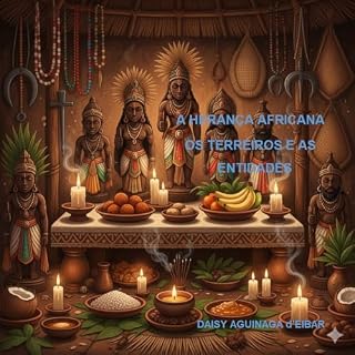 Livro A HERANÇA AFRICANA: OS TERREIROS E AS ENTIDADES (Herdeiros do Sol:)