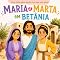 Livro MARIA E MARTA EM BETÂNIA : Uma lição sobre ajudar em casa com amor
