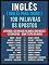 Livro Inglês ( Inglês Para Todos ) 100 Palavras - os Opostos: Aprenda 100 novas palavras em Inglês - os Opostos - com Texto Bilingue (Foreign Language Learning Guides)