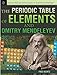 The Periodic Table of Elements and Dmitry Mendeleyev (Revolutionary Discoveries of Scientific Pioneers)