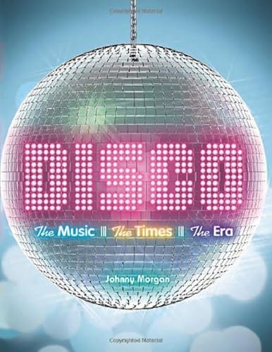 Download Disco: The Music, The Times, The Era- PDF