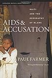 AIDS and Accusation: Haiti and the Geography of Blame cover