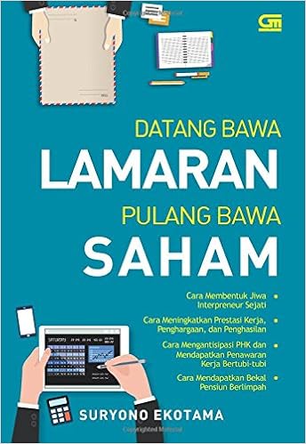 Datang Bawa Lamaran Pulang Bawa Saham Indonesian Edition Ekotama Suryono 9786020326689 Amazon Com Books