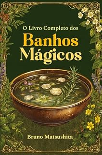 Livro O Livro Completo dos Banhos Mágicos: Edição Revista e Ampliada