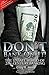 Don't Bank on It!: The Unsafe World of 21st Century Banking