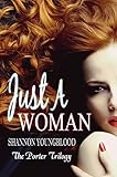Just A Woman (The Porter Trilogy Book 2)