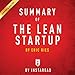 Summary of The Lean Startup, by Eric Ries | Includes Analysis