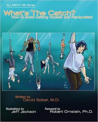What's the Catch?: How to Avoid Getting Hooked and Manipulated (All About Me) (Volume 3)