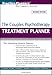 The Couples Psychotherapy Treatment Planner