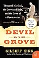 Devil in the Grove: Thurgood Marshall, the Groveland Boys, and the Dawn of a New America